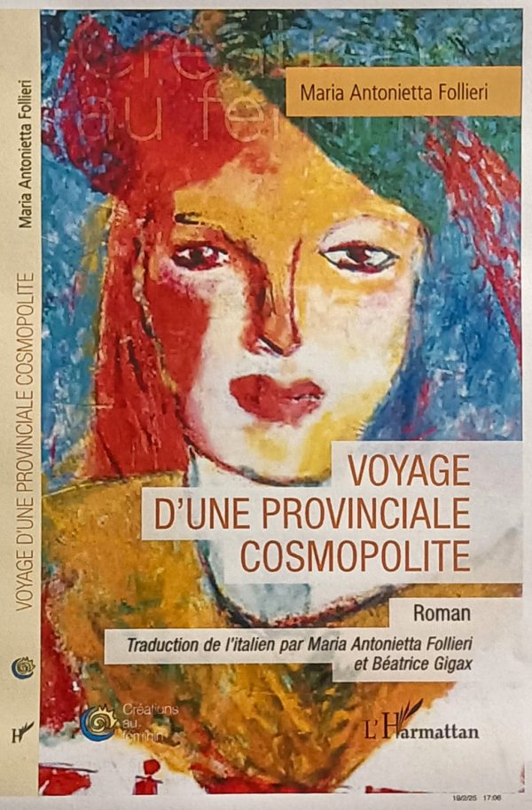 VOYAGE D’UNE PROVINCIALE COSMOPOLITE